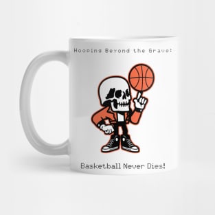 Basketball Never Dies Mug